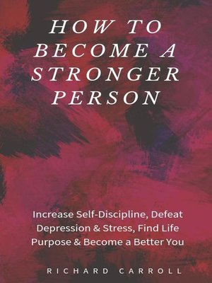 cover image of How to Become a Stronger Person